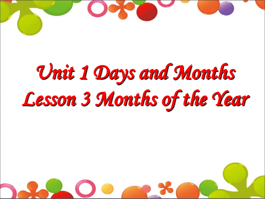 四年级下册英语课件-Unit 1 Days and Months Lesson 3 Months of the Year 1｜冀教版（一起）(共21张PPT).ppt_第1页