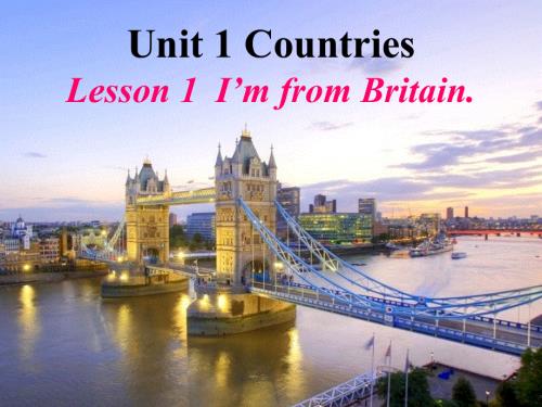 四年级下册英语课件-Unit 1 CountriesLesson 1 I'm from Britain∣鲁科版（五四制） (共42张PPT).ppt