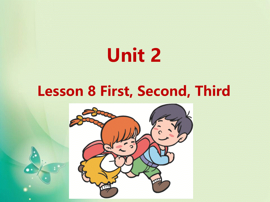 四年级下册英语课件-U2-Lesson 8 First, Second, Third_冀教版 (共18张PPT).ppt_第1页