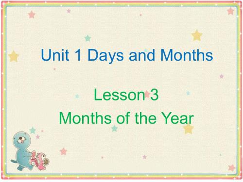 四年级下册英语课件-Unit 1 Days and Months Lesson 3 Months of the Year 2｜冀教版（一起）(共22张PPT).ppt