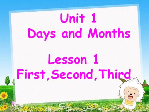 四年级下册英语课件-Unit 1 Days and Months Lesson 1 FirstSecondThird 1｜冀教版（一起）(共20张PPT).ppt