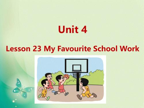 四年级下册英语课件-U4-Lesson 23 My Favourite School Work_冀教版 (共10张PPT).ppt