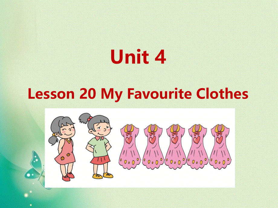 四年级下册英语课件-U4-Lesson 20 My Favourite Clothes（2）_冀教版 (共9张PPT).ppt_第1页