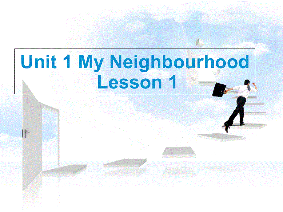 四年级下册英语课件-Unit 1 My Neighbourhood Lesson 1 人教（新起点）（2018秋） (共21张PPT).ppt_第1页