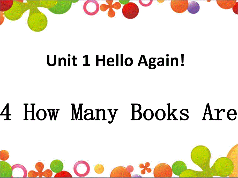 四年级下册英语课件-Unit 1 Lesson 4 How Many Books Are There？冀教版 (共20张PPT).ppt_第2页