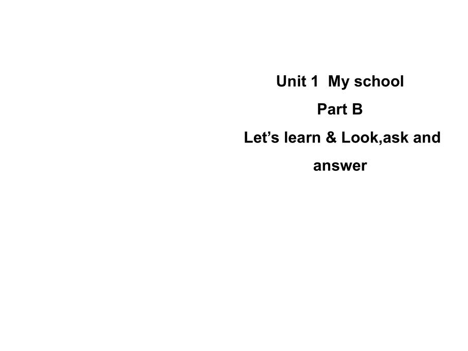 四年级下册英语课件-Unit 1 My school Part B｜人教（PEP）(2014秋) (共21张PPT).ppt_第1页