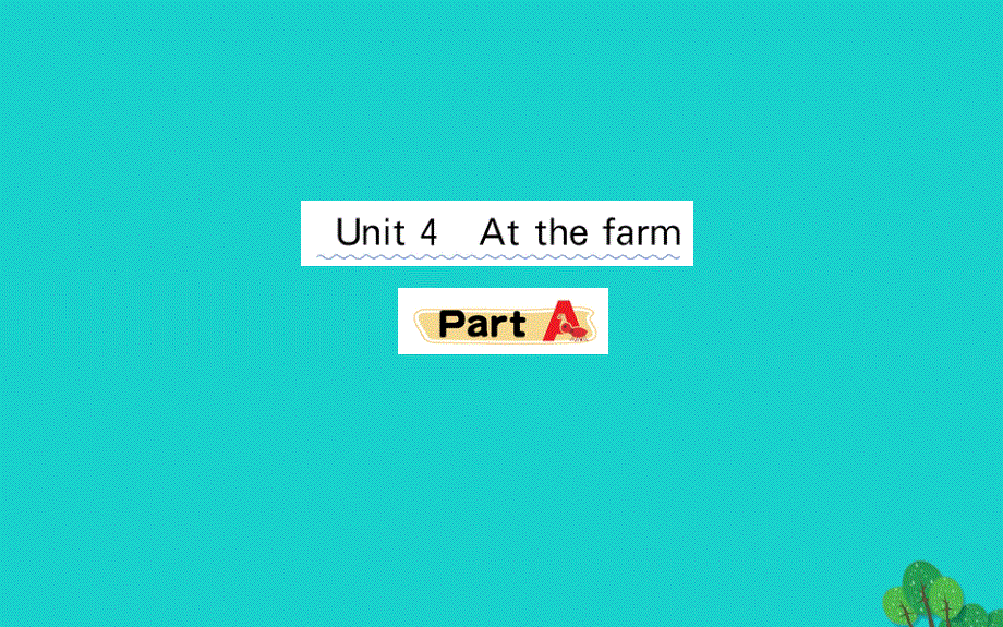 四年级英语下册Unit4AtthefarmPartA作业课件人教PEP版.ppt_第1页