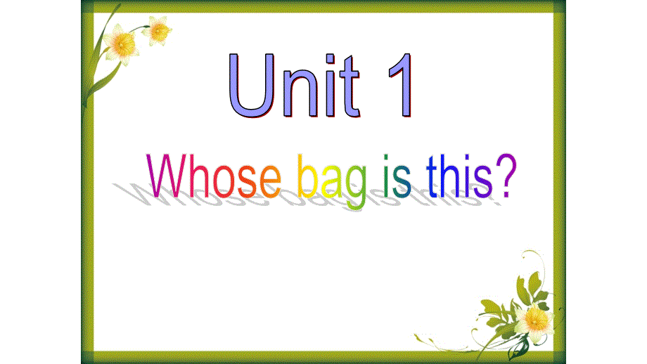 外研版七年级英语下 Module 1 Unit 1 Whose bag is this教学课件(共16张PPT).ppt_第2页