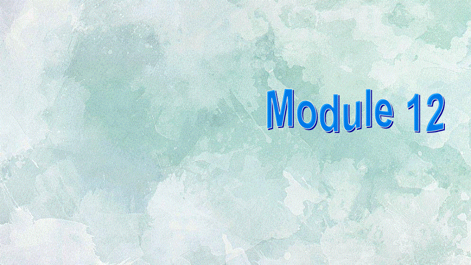 外研版九年级英语上册课件：M12 Unit 1 If everyone starts to do something, the world will be saved.(共30张PPT).ppt_第1页