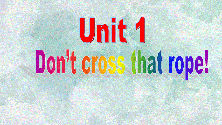外研版九年级英语上册课件：M5 Unit 1 Don’t cross that rope!(共41张PPT).ppt_第3页
