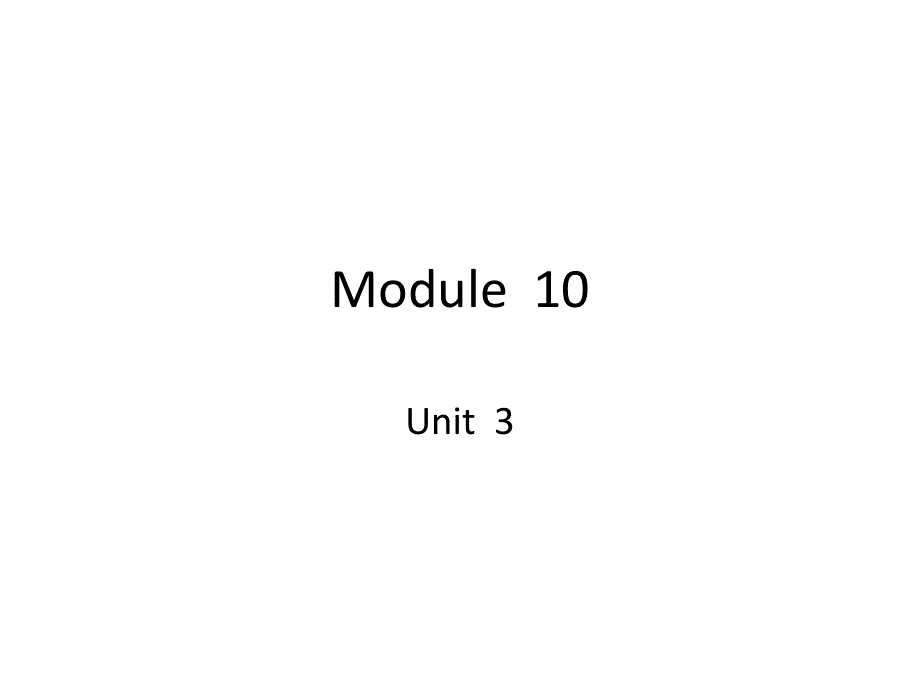 外研版英语七年级下册Module10Unit3 课件（共19张PPT）.ppt_第1页