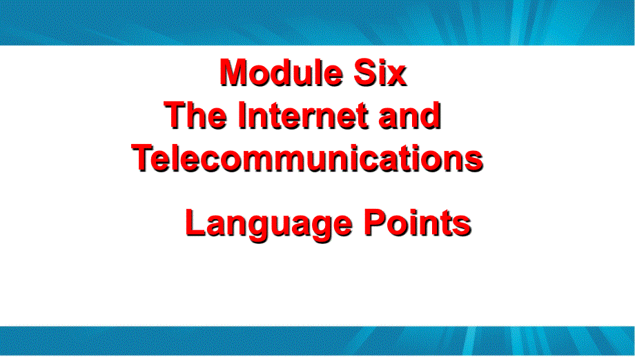 外研版高中英语 Book One Module Six The Internet and Telecommunications language points 教学课件共20张PPT (共20张PPT).ppt_第2页