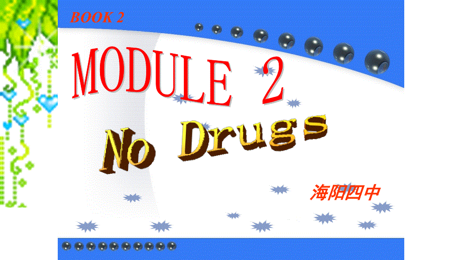 外研版高中英语 Book 2Module 2 No drugs extensive reading 公开课教学课件 (共32张PPT).ppt_第2页