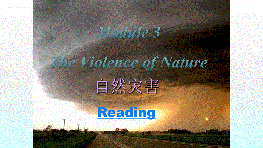 外研版高中英语Book 3 Module 3 The Violence of Nature reading 教学课件共23张PPT含视频.ppt_第2页