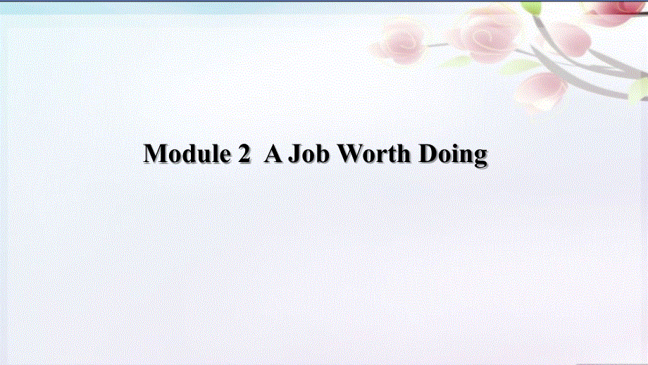 外研版高中英语Book 5 Module 2A Job Worth Doing Revision 教学课件共21张PPT含视频.ppt_第2页