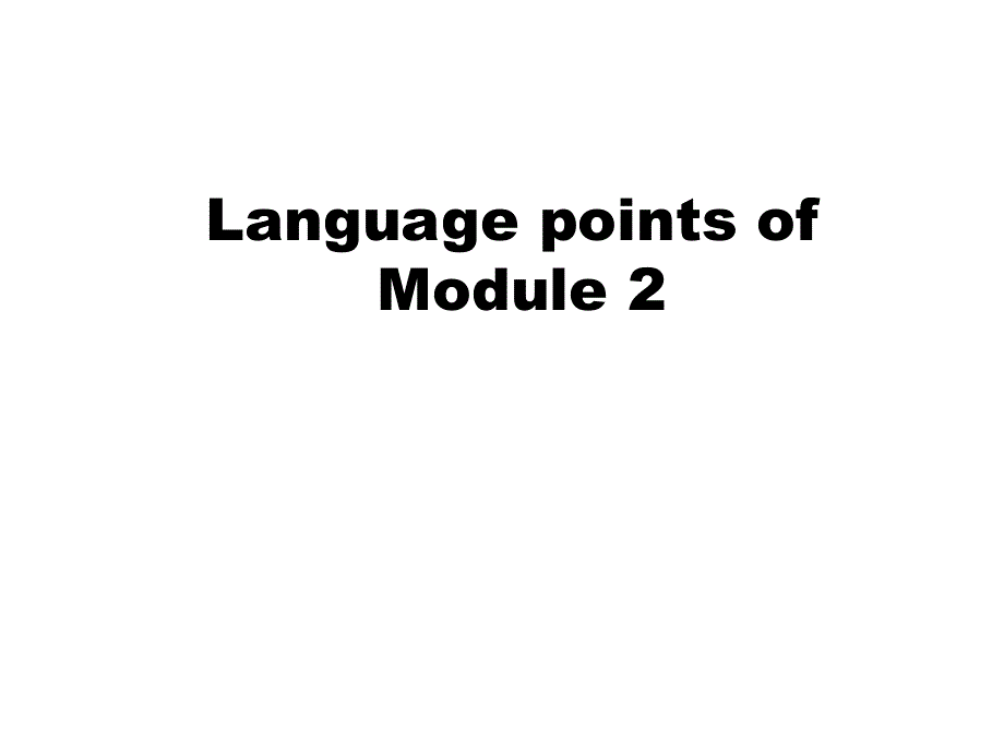 外研版高中英语教学课件Book4Module2Period4 language Points(共17张PPT).ppt_第1页