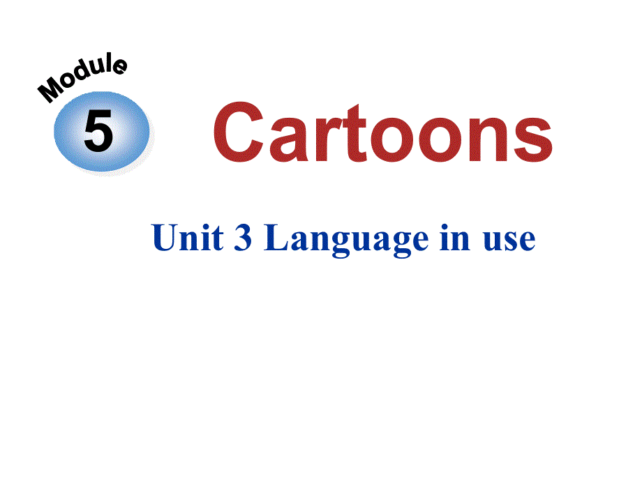 外研2011课标版初中英语八年级下册Module 5 Unit 3 Language in use(共19张PPT).ppt_第1页