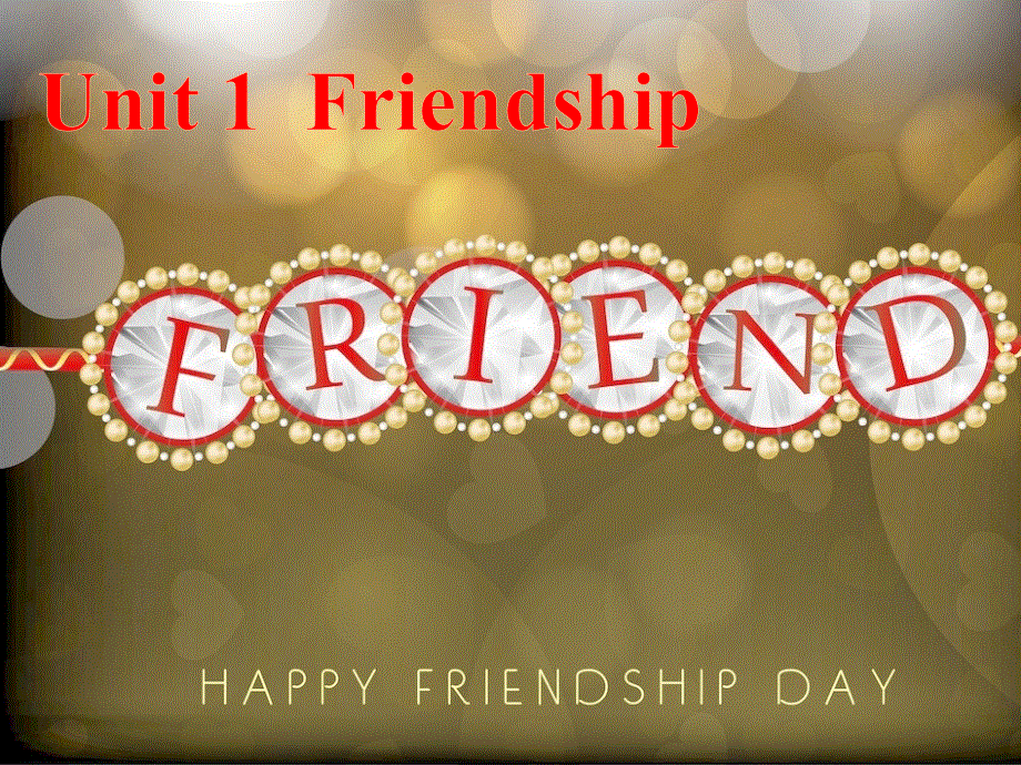 宁夏青铜峡市高级中学人教版高中英语必修一课件：UNIT1 FRIENDSHIP大阅读 （共16张PPT） .ppt_第1页