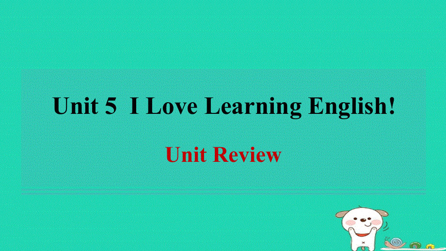 2024七年级英语下册 Unit 5 I Love Learning English Review习题课件（新版）冀教版.ppt_第1页