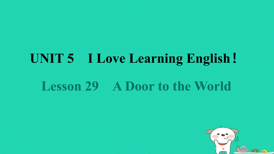 2024七年级英语下册 Unit 5 I Love Learning EnglishLesson 29 A Door to the World课件 （新版）冀教版.ppt_第1页
