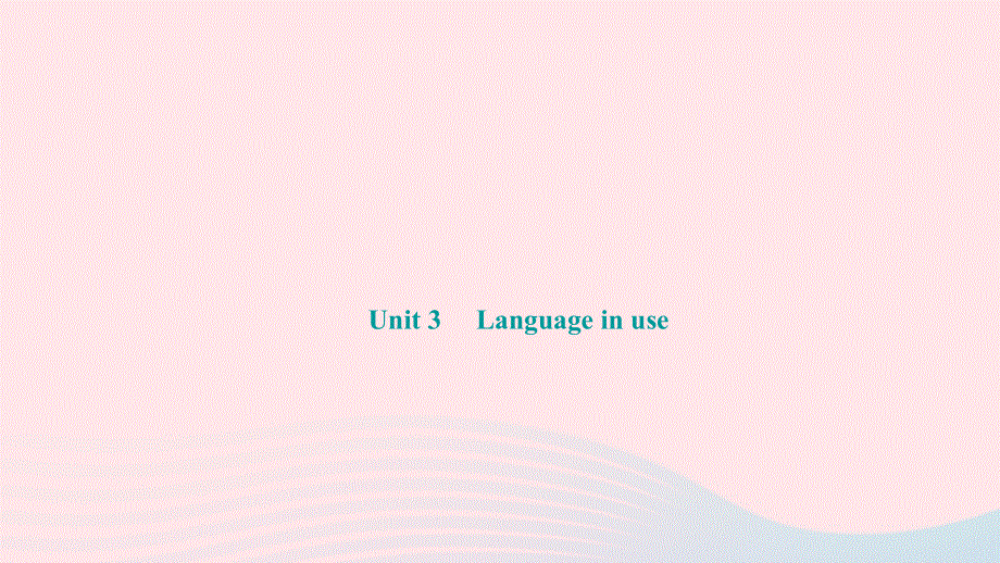 2024八年级英语下册 Module 3 Journey to space Unit 3 Language in use作业课件（新版）外研版.ppt_第1页