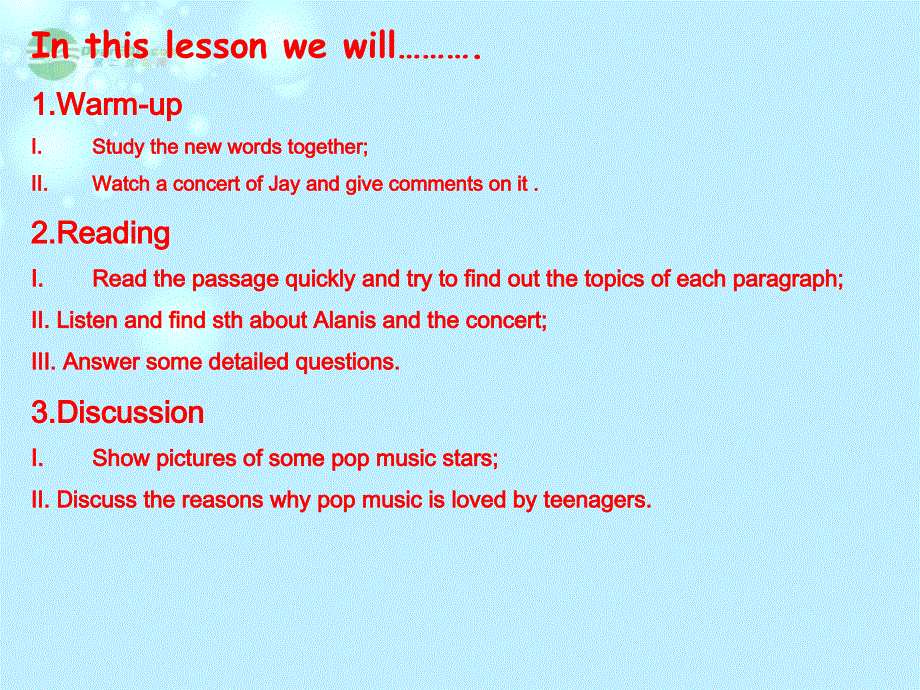 山东省莘县2012-2013学年高一英语课件： UNIT5 LESSON 1 PERFORMANCE （北师大版必修2）.ppt_第2页