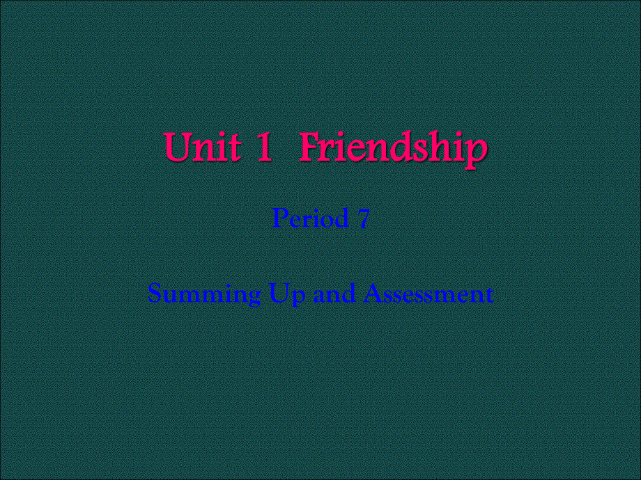 山东省郯城三中2011-2012学年高一英语 必修1 UNIT1PRIOD7（课件）.ppt_第1页