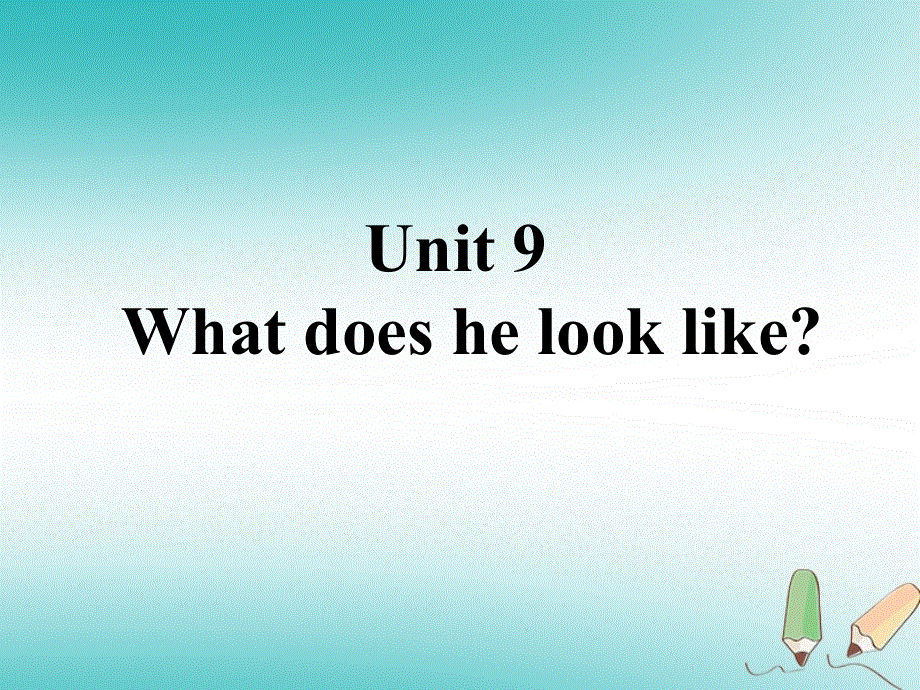 山东省郓城县随官屯镇七年级英语下册Unit9Whatdoeshelooklike课件新版人教新目标版.ppt_第1页