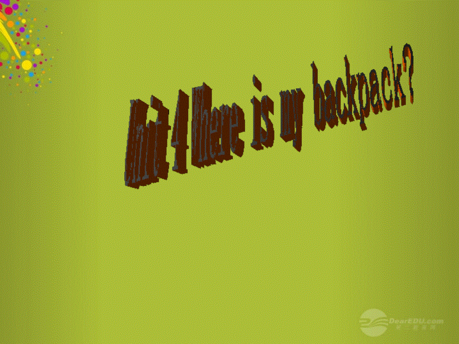 山东省青岛市城阳区第七中学七年级英语上册 Unit 4《Where’s my backpack》课件 人教新目标版.ppt_第1页