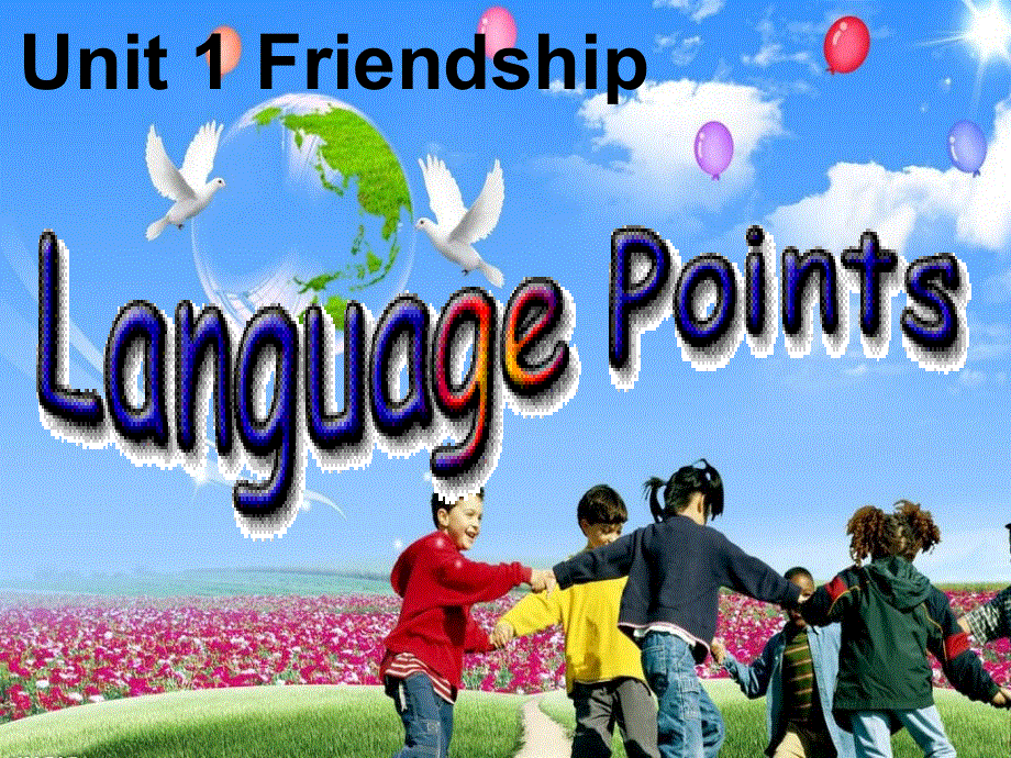 广东省廉江市实验学校人教版高中英语必修一课件：UNIT 1 FRIENDSHIP LANGUAGE POINTS .ppt_第2页