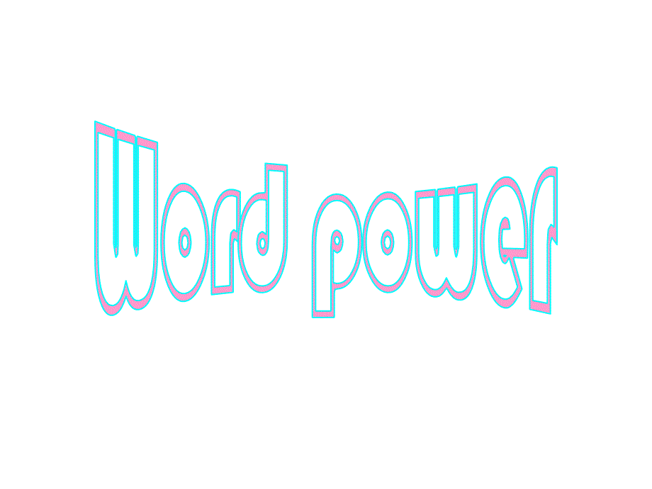 江苏省射阳县第二中学高中英语必修一课件：M1U1P3 WORD POWER .ppt_第1页