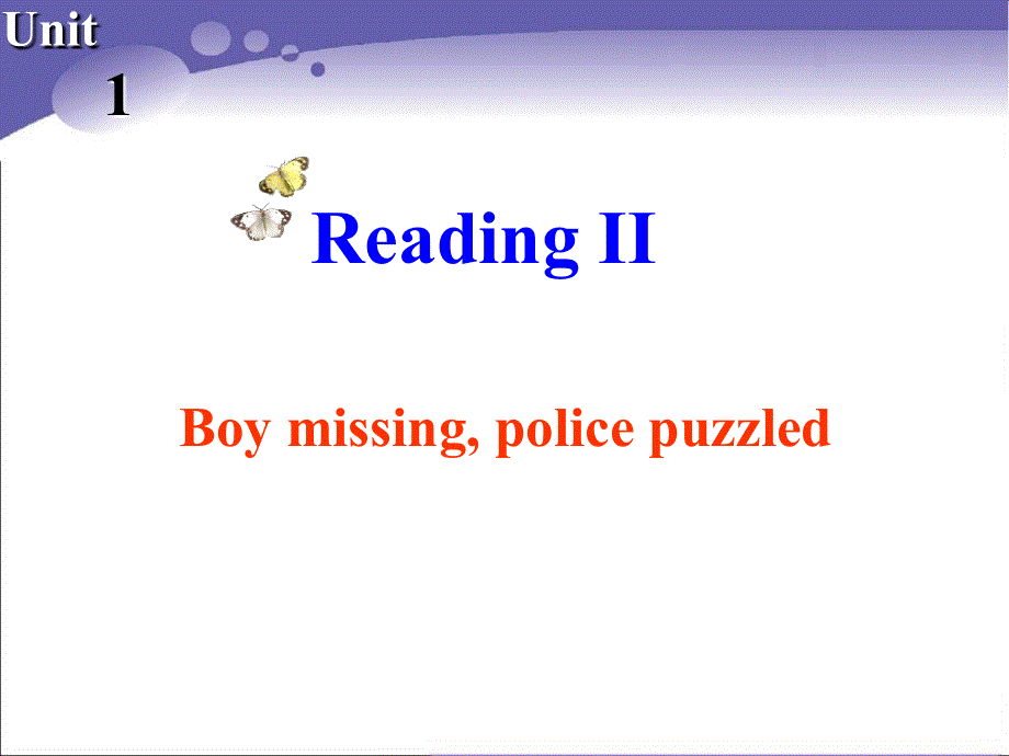 江苏省常州市西夏墅中学高一英语牛津版课件 必修二：UNIT 1 TALES OF THE UNEXPLAINED READING 2.ppt_第1页