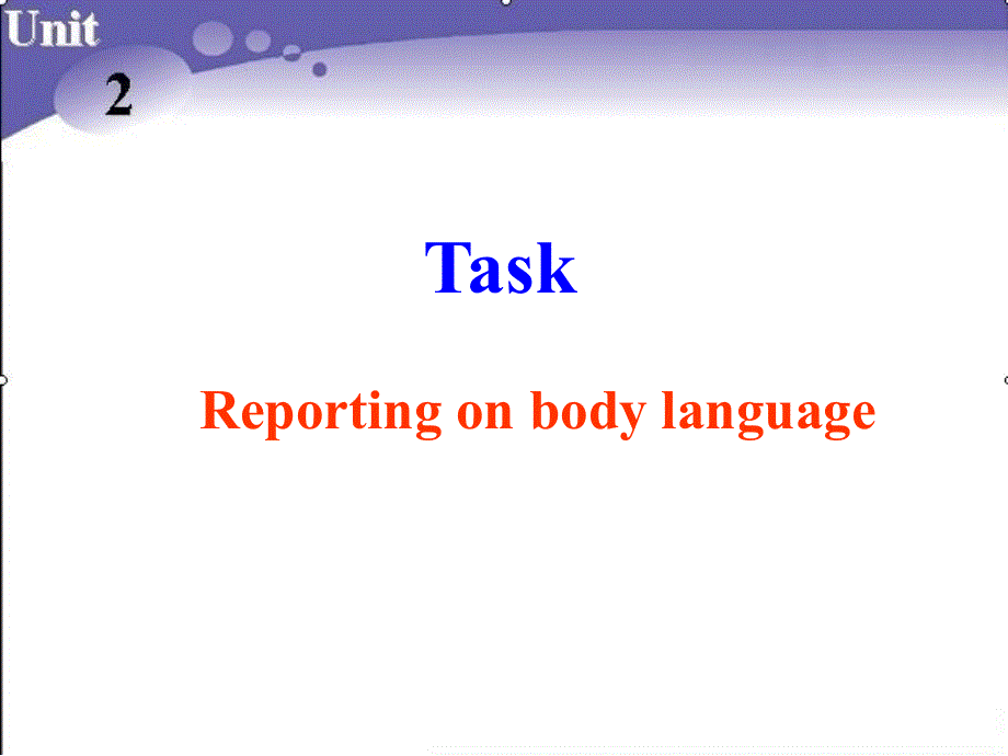 江苏省常州市西夏墅中学高一英语牛津版课件 必修三：UNIT 2 LANGUAGE TASK 2.ppt_第1页