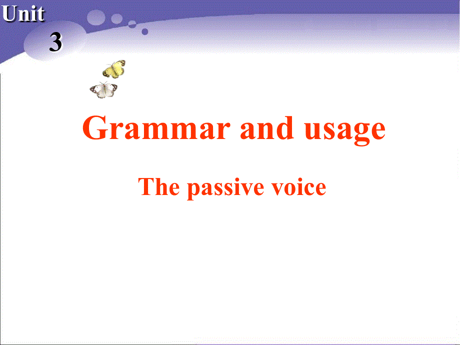 江苏省常州市西夏墅中学高一英语牛津版课件 必修四：UNIT 3 TOMORROW’S WORLD GRAMMAR AND USAGE.ppt_第1页