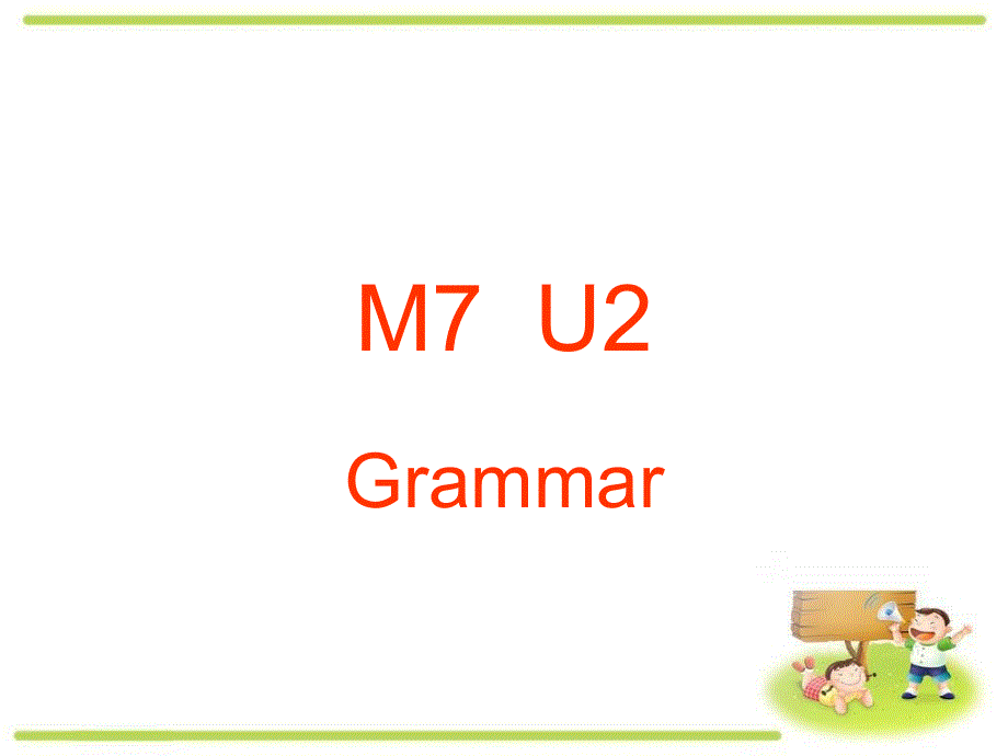 江苏省扬州市田家炳实验中学高中英语选修七：M7U2 GRAMMAR 课件 .ppt_第1页