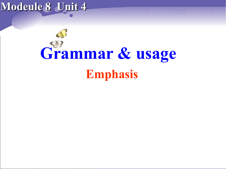 江苏省扬州市田家炳实验中学高中英语选修八：M8U4 GRAMMAR AND USAGE 课件 .ppt_第1页