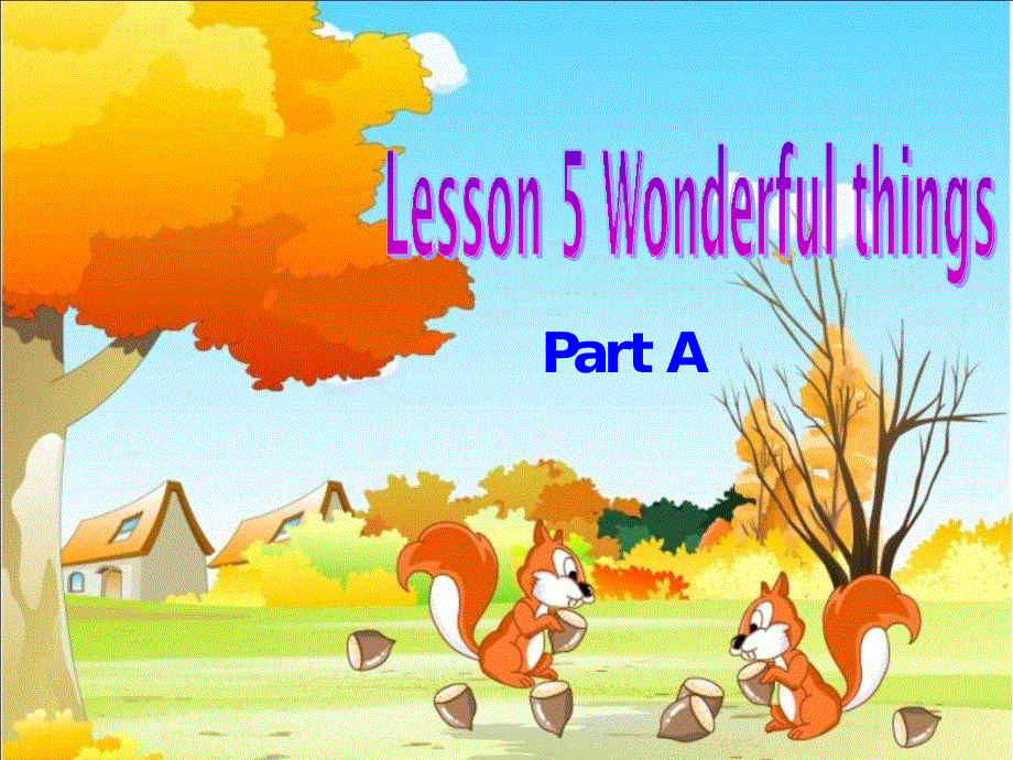 江苏省沭阳县潼阳中学牛津译林版七年级英语上册课件：预备课程Lesson 5 Wonderful things Part A(共18张PPT).ppt_第1页