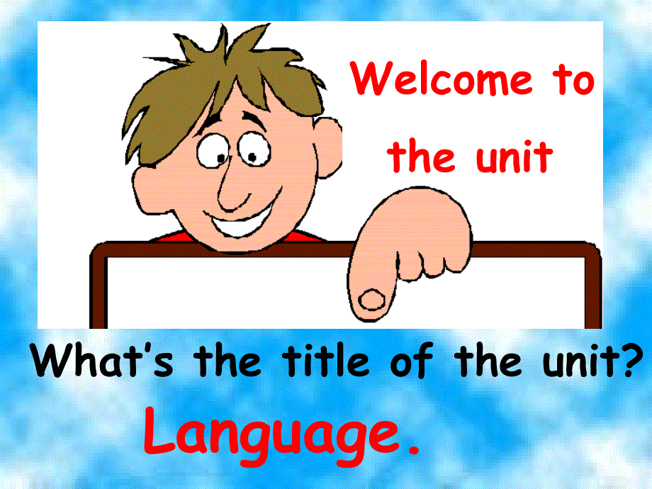 江苏省滨海县明达中学高中英语必修三课件：UNIT 2 LANGUAGE WELCOME TO THE UNIT.ppt_第2页