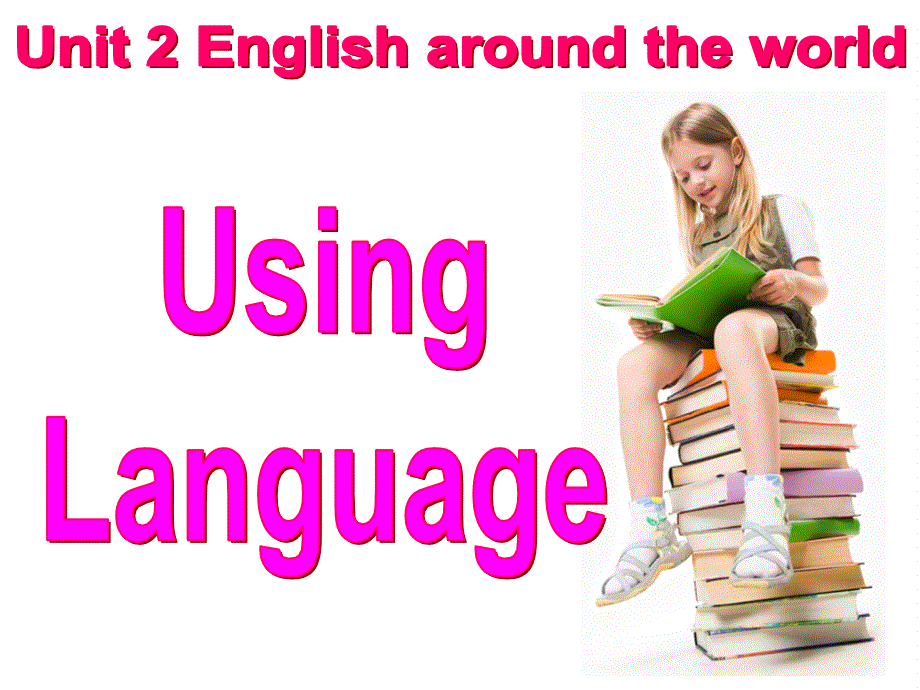 江西省吉安县第三中学人教版高中英语必修一课件：UNIT 2 ENGLISH AROUND THE WORLD——USING LANGUAGE .ppt_第1页