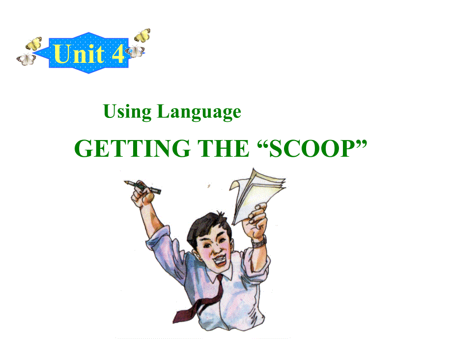 江西省吉安县第三中学人教版高中英语必修五课件：UNIT 4 MAKING THE NEWS —— USING LANGUAGE （1） .ppt_第1页