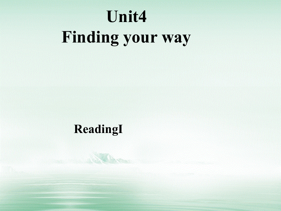 江苏省连云港市东海县七年级英语下册Unit4FindingyourwayReadingI课件新版牛津版20180525160.ppt_第1页