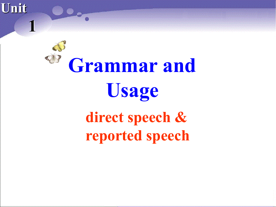 江苏省连云港灌云县第一中学高一英语课件：U1GRAMMAR AND USAGE（外研版必修4）.ppt_第2页