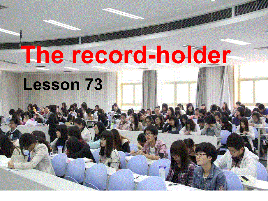 新概念-英语第二册Lesson73（共23张PPT）.ppt_第1页