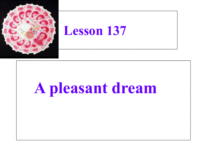 新概念英语-第一册-第137课-(共23张PPT).ppt_第1页