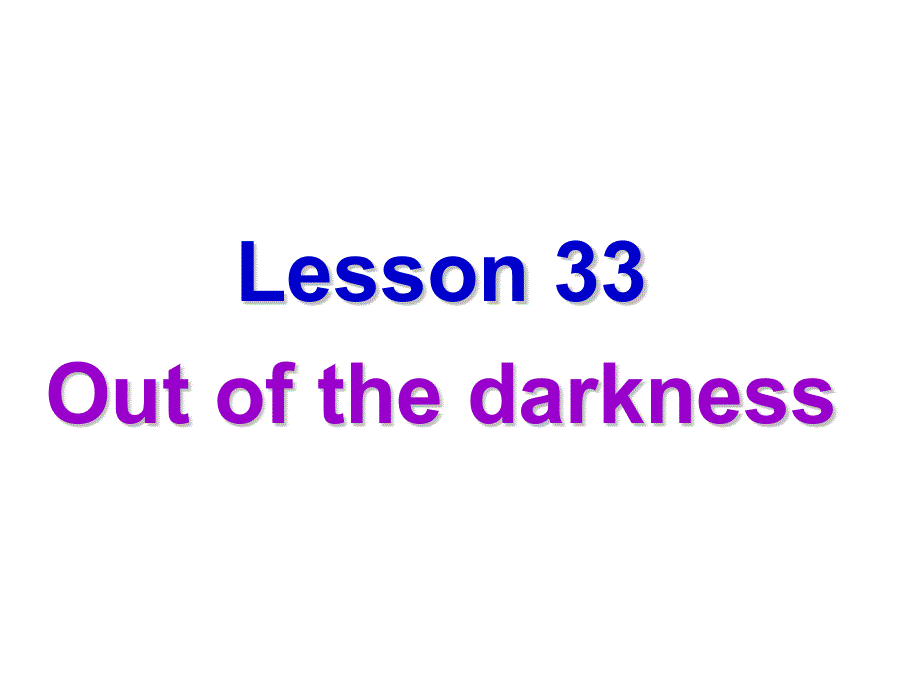 新概念英语第二册Lesson33（共35张PPT）.ppt_第1页