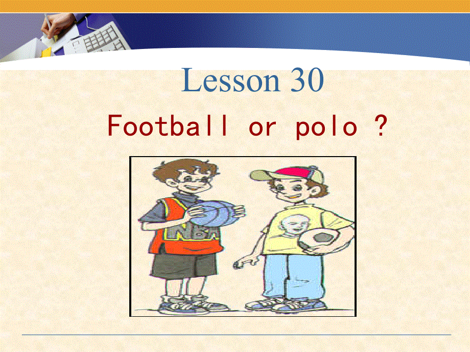 新概念英语第二册第30课（共49张PPT）.ppt_第1页