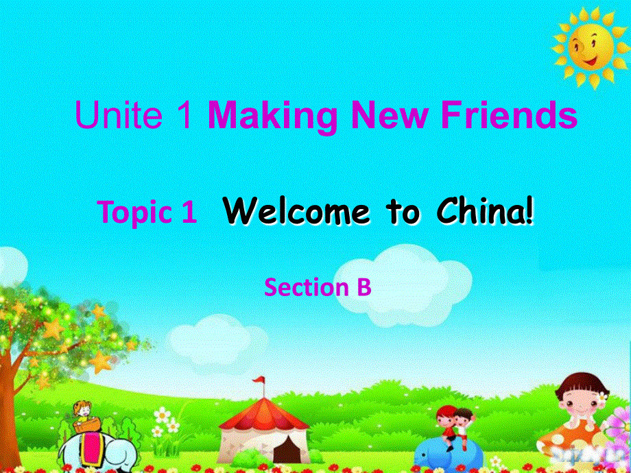 新版仁爱版初中七年级英语上Unit-1 Topic-1-Section-B课件 (共22张PPT).ppt_第1页