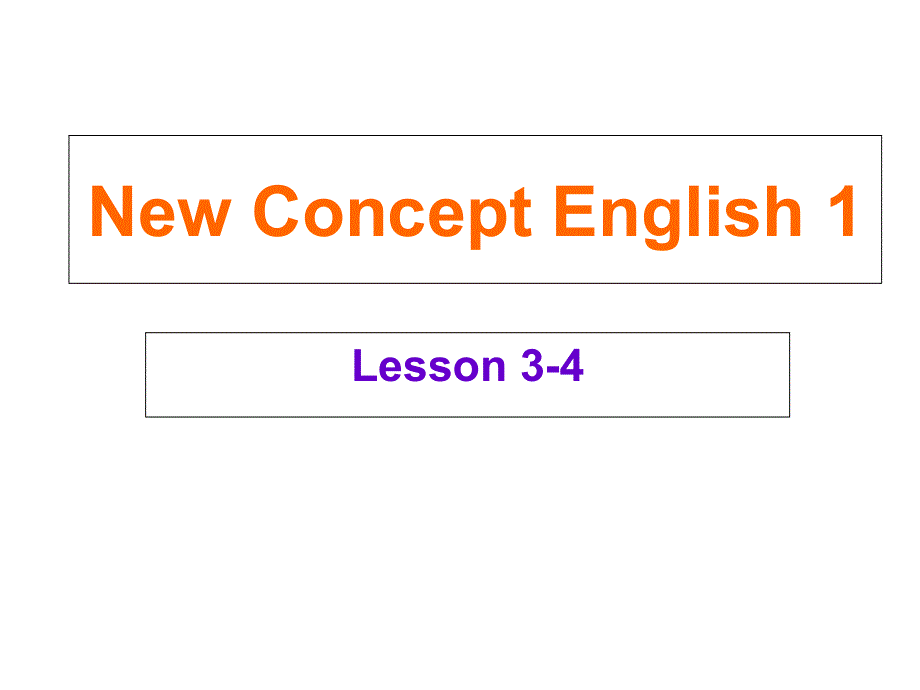 新概念英语第一册lesson3-4课件(共17张PPT).ppt_第1页