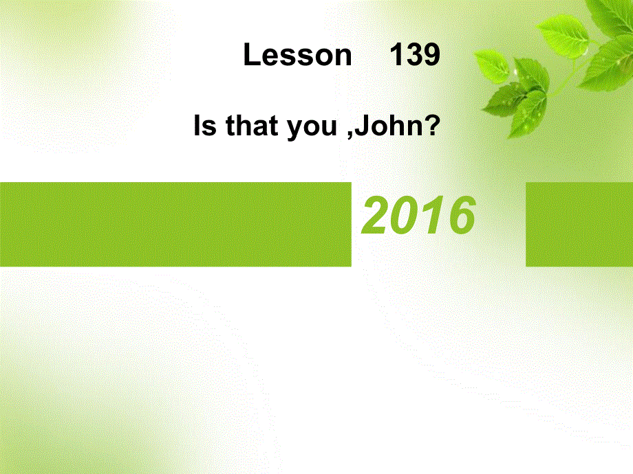 新概念英语第一册lesson139-140课课件(共36张PPT).ppt_第1页