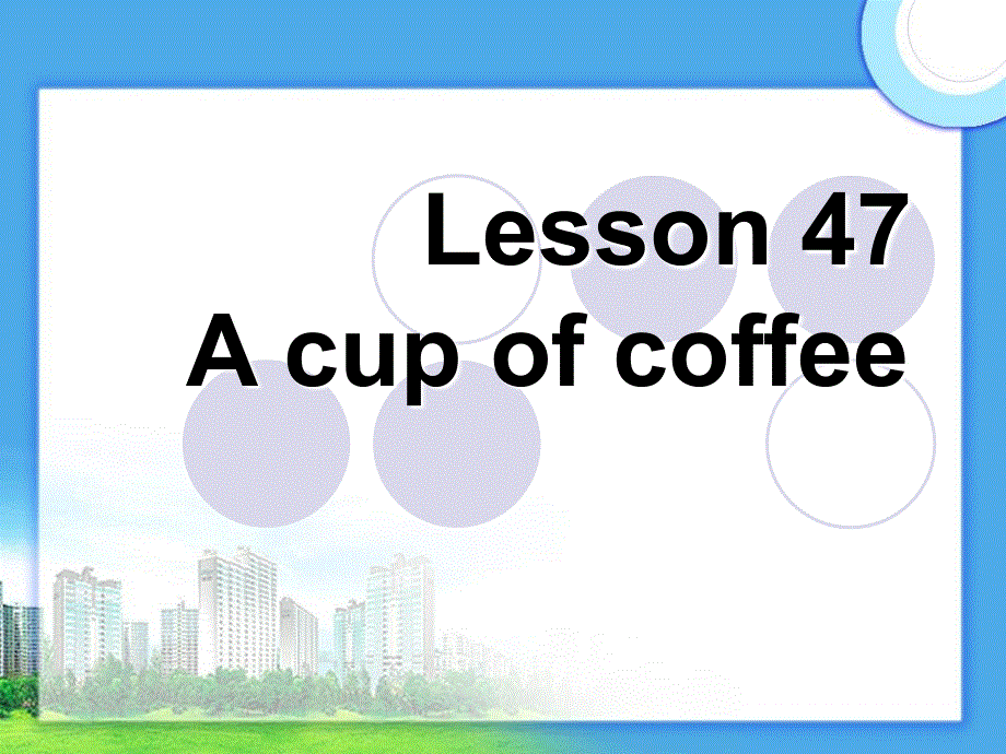 新概念英语第一册第47-48课课件(共17张PPT).ppt_第3页